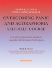 Image for Overcoming Panic and Agoraphobia Self-Help Course in 3 vols