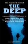 Image for The mammoth book of the deep  : true stories of danger and adventure under the sea