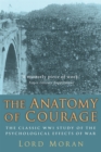 Image for The anatomy of courage  : the classical WWI account of the psychological effects of war