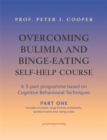 Image for Overcoming bulimia and binge-eating  : self-help coursePart 1