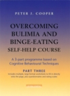 Image for Overcoming Bulimia and Binge-Eating Self Help Course: Part Three