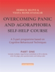 Image for Overcoming Panic &amp; Agoraphobia Self-Help Course: Part One