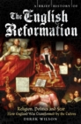 Image for A Brief History of the English Reformation