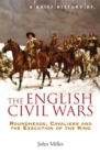 Image for A Brief History of the English Civil Wars