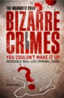 Image for The mammoth book of bizarre crimes