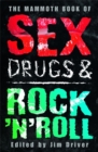 Image for The mammoth book of sex, drugs and rock &#39;n&#39; roll