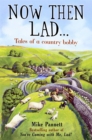 Image for &quot;Now then lad&quot;  : tales of a country bobby