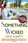 Image for Something wicked  : a murder mystery featuring Lord Edward Corinth and Verity Browne