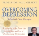 Image for Overcoming Depression : Talks with Your Therapist