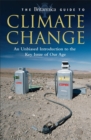 Image for The Encyclopµdia Britannica guide to climate change  : an unbiased guide to the key issue of our age