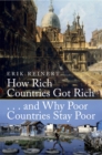 Image for How rich countries got rich-- and why poor countries stay poor