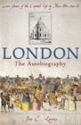 Image for London: the Autobiography
