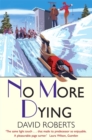 Image for No more dying  : a murder mystery featuring Lord Edward Corinth and Verity Browne