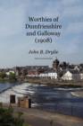 Image for Worthies of Dumfriesshire and Galloway (1908)