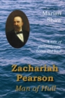 Image for Zachariah Pearson: Man of Hull : A Tale of Philanthropy, Boom and Bust