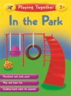 Image for Playing Together : In the Park