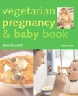 Image for Vegetarian pregnancy &amp; baby book