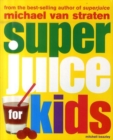 Image for Super Juice for Kids