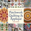 Image for The Complete Book of Patchwork Quilting &amp; Applique