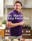 Image for James Martin Easy Every Day