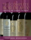 Image for The complete Bordeaux  : the wines, the chãateaux, the people