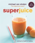 Image for Superjuice : Juicing for Health and Healing
