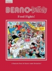 Image for The Beano &amp; Dandy Food Fights : A Fantastic Feast of Classic Comic Favourites!