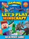 Image for 110% Gaming Presents: Let&#39;s Play Minecraft : An Ultimate Guide 110% Unofficial