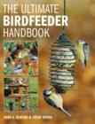 Image for The ultimate bird feeder handbook