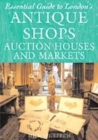 Image for Essential guide to London&#39;s antique shops, auction houses and markets