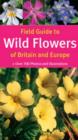 Image for Field guide to wild flowers of Britain and Europe