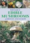Image for Field guide to mushrooms and other fungi of Britain and Europe