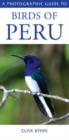Image for A Photographic Guide to Birds of Peru