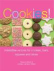 Image for Cookies!  : irresistible recipes for cookies, bars, squares and slices