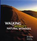 Image for Walking the World&#39;s Natural Wonders