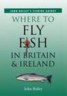 Image for Where to fly fish in Britain &amp; Ireland