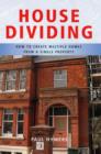 Image for House dividing  : how to create multiple homes from a single property