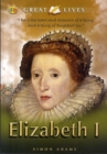Image for Elizabeth I  : &quot;I have the heart and stomach of a king, and of a king of England too&quot;