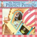 Image for Mr Pepper&#39;s perfect pet shop