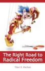 Image for Right Road to Radical Freedom