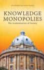 Image for Knowledge Monopolies