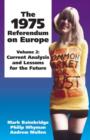 Image for The 1975 referendum on EuropeVol. 2: Current analysis and lessons for the future : Volume 2