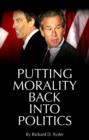 Image for Putting Morality Back into Politics