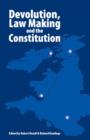 Image for Devolution, Law Making and the Constitution
