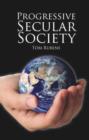 Image for Progressive secular society  : and other essays relevant to secularism