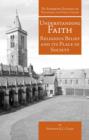 Image for Understanding faith  : religious belief and its place in society