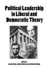 Image for Political Leadership in Liberal and Democratic Theory