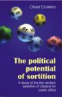 Image for The political potential of sortition  : a study of the random selection of citizens for public office