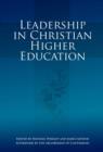 Image for Leadership in Christian Higher Education