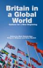 Image for Britain in a global world  : options for a new beginning